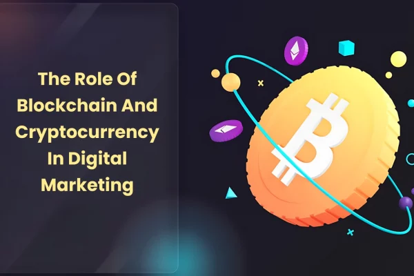 The Role of Blockchain and Cryptocurrency in digital marketing Ankit Mondal